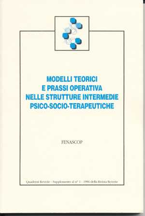 Modelli teorici e prassi operativa nelle strutture intermedie psico-socio-terapeutiche